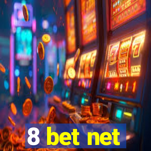 8 bet net